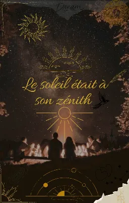 Le soleil était à son zénith