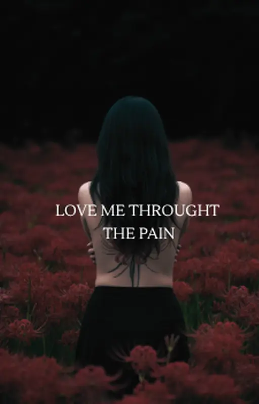 Love me throught the pain
