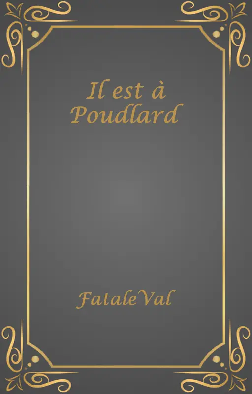 Il est à Poudlard