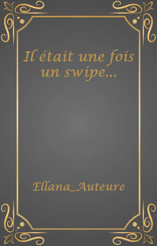Il était une fois un swipe...