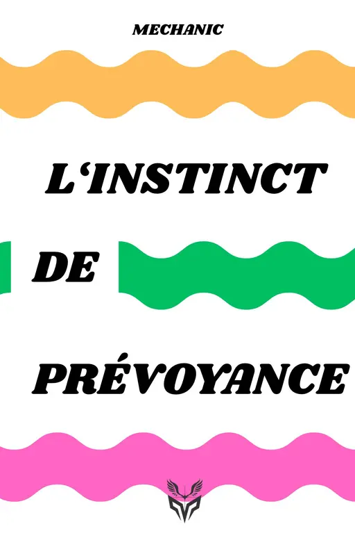 L'instinct de Prévoyance