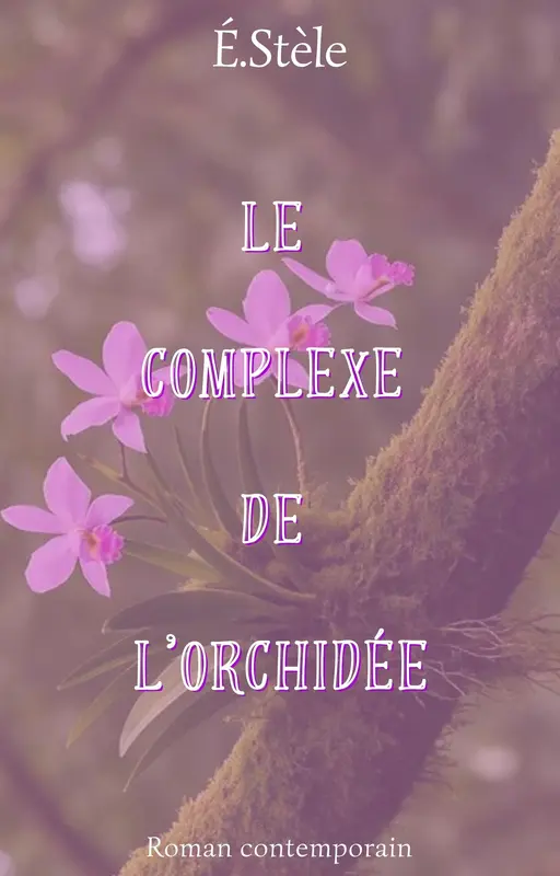 Le complexe de l'orchidée