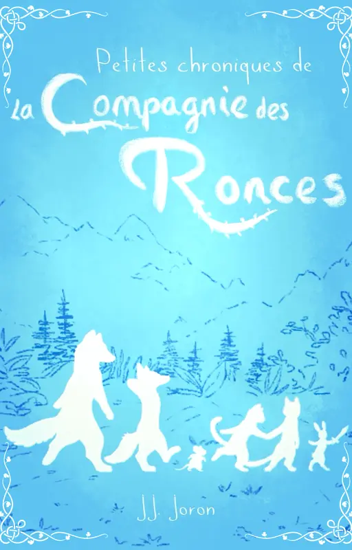 Petites chroniques de la Compagnie des Ronces