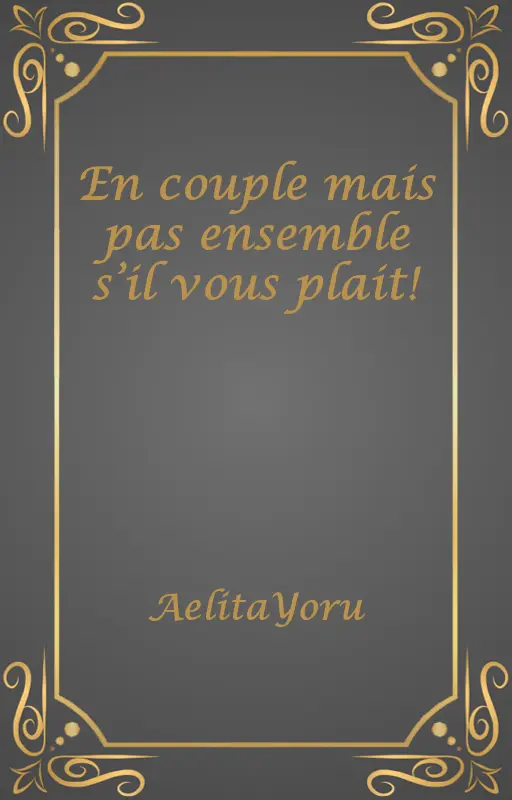 En couple mais pas ensemble s’il vous plait!