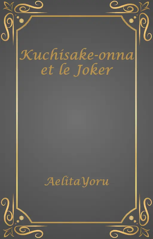 Kuchisake-onna et le Joker