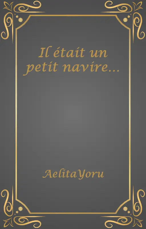 Il était un petit navire…