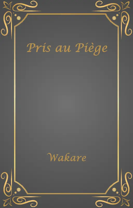 Pris au Piège