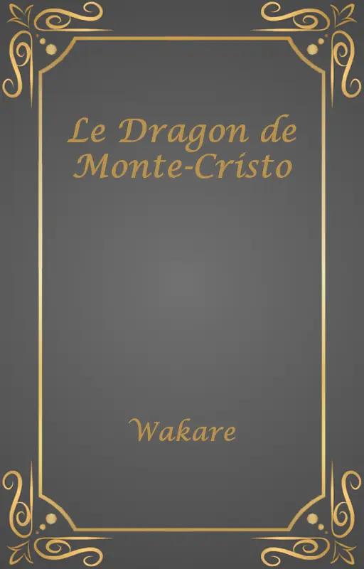 Le Dragon de Monte-Cristo