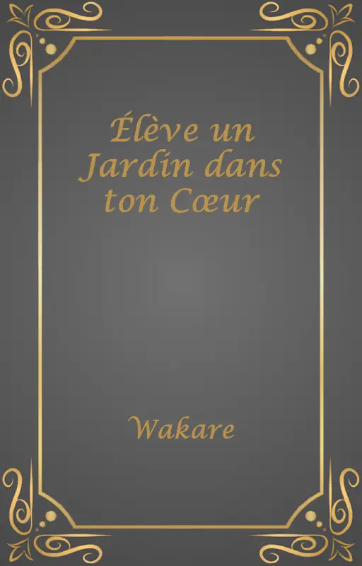 Élève un Jardin dans ton Cœur