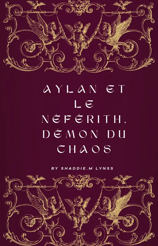 Aylan et le Néférith, démon du Chaos