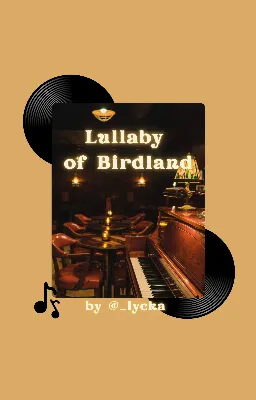 Lullaby of Birdland.