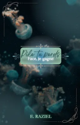 Pile tu perds, face je gagne