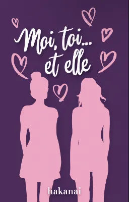 Moi, toi… et elle