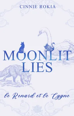 MOONLIT LIES : Le Renard et le Cygne