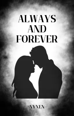 Always and forever