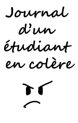 Journal d'un étudiant en colère