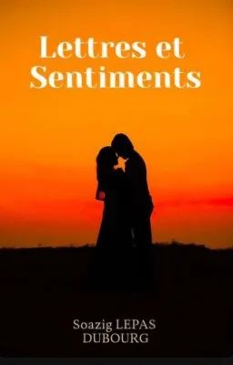 Lettres et sentiments Tome 1
