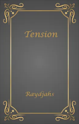 Tension