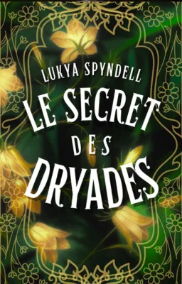 Le Secret des Dryades