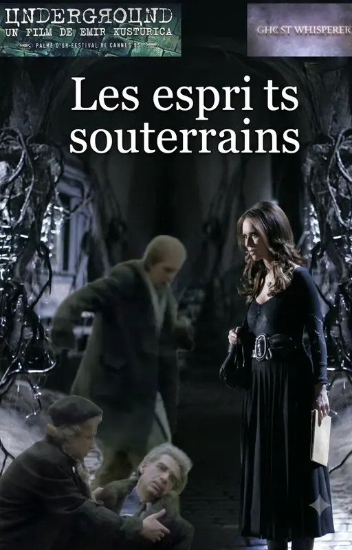 Les esprits souterrains