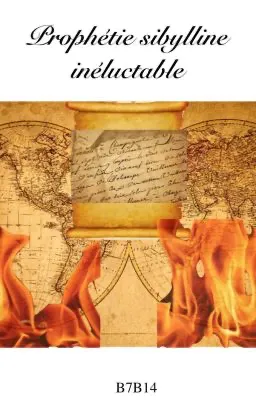 Prophétie sibylline inéluctable