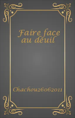 Faire face au deuil