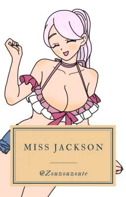Miss Jackson [terminé]