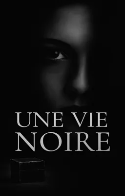 Une vie noire