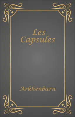 Les Capsules
