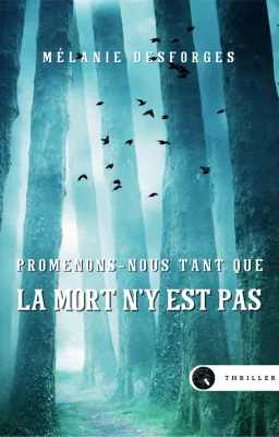 Promenons-nous tant que la mort n'y est pas (Extrait du livre auto-publié)