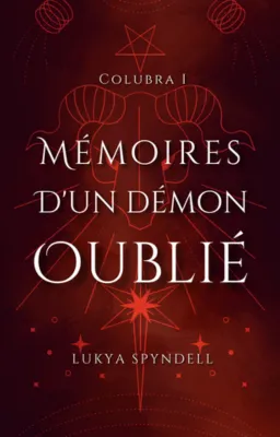 Colubra I - Mémoires d'un démon oublié