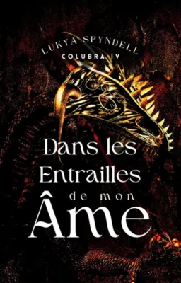 Colubra IV - Dans les entrailles de mon Ame