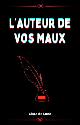 L'Auteur de vos Maux