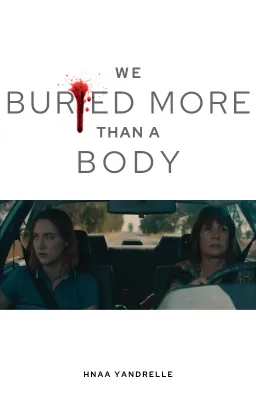 We buried more than a body [ One - shot ]
