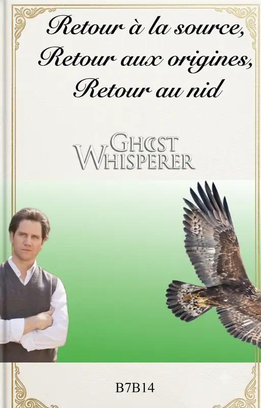 Retour à la source, Retour aux origines, Retour au nid