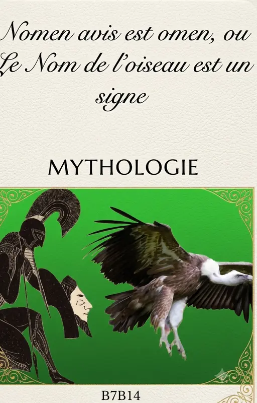 Nomen avis est omen, ou Le Nom de l'oiseau est un signe