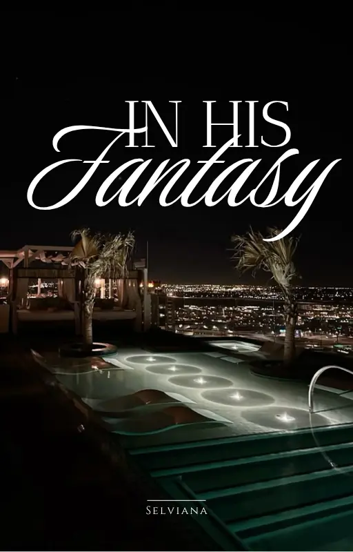 In His Fantasy