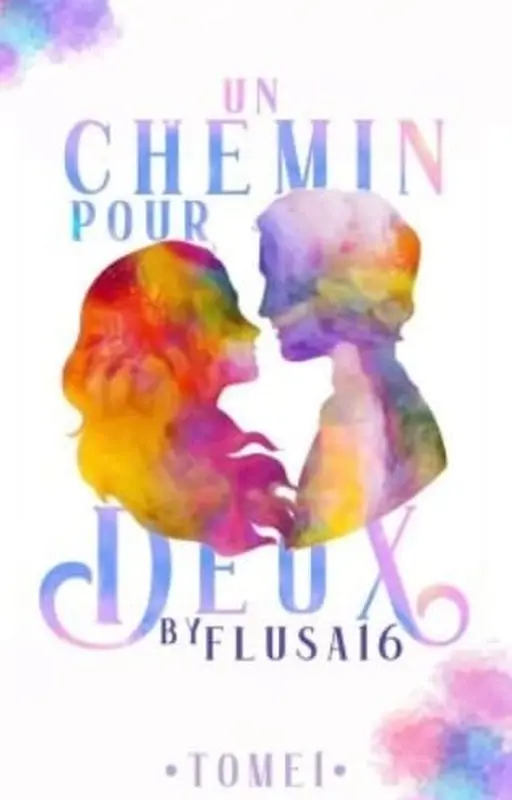 Un Chemin Pour Deux - T1