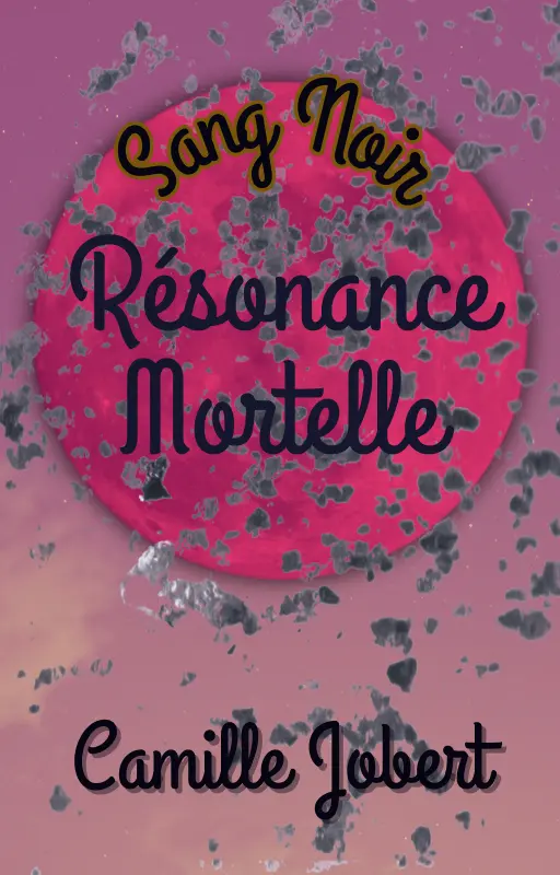 Sang noir, tome 1 : résonance mortelle
