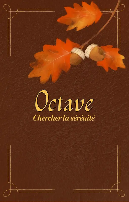 Octave – sérénité