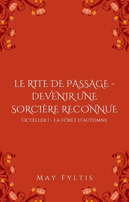 Le rite de passage - Devenir une sorcière reconnue
