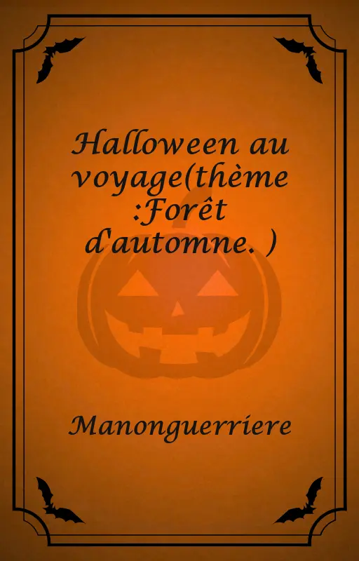 Halloween au voyage(thème :Forêt d'automne. )