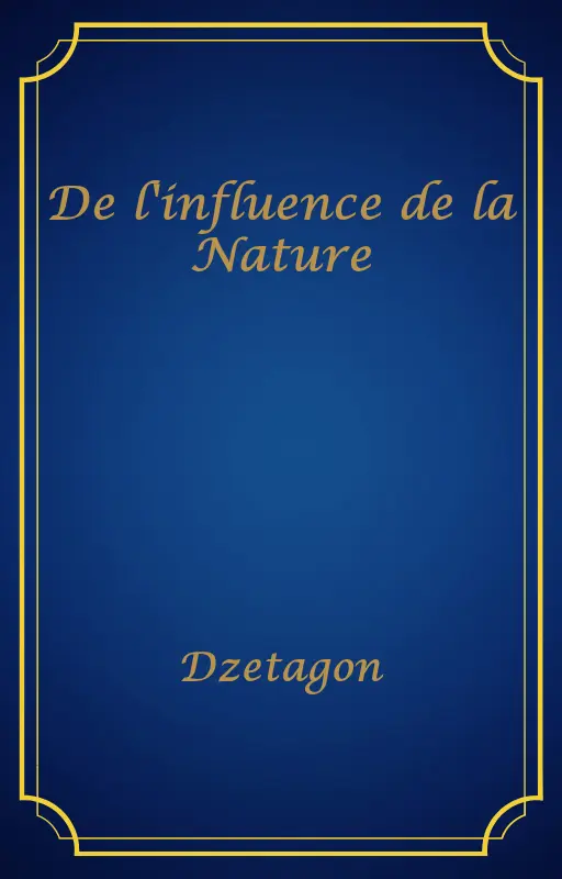 De l'influence de la Nature