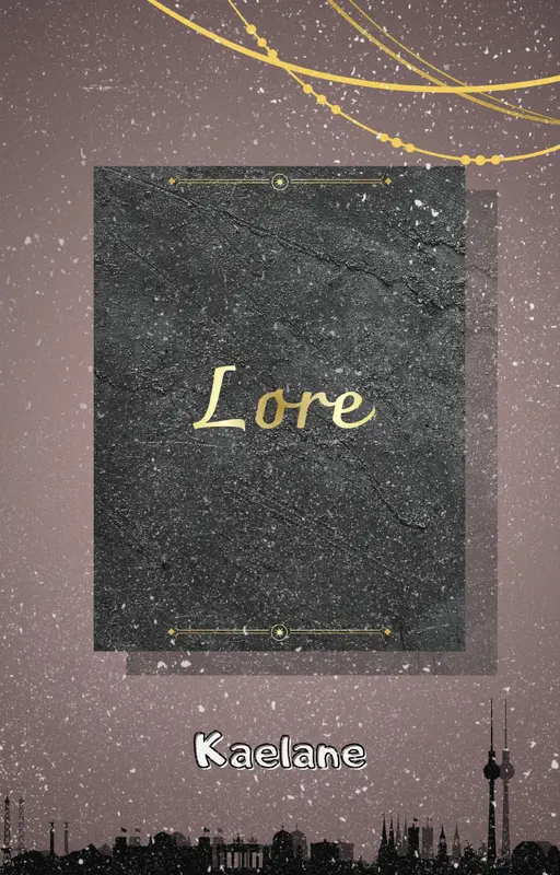 "Lore" c'est vite dit.
