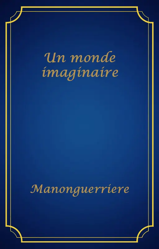 Un monde imaginaire