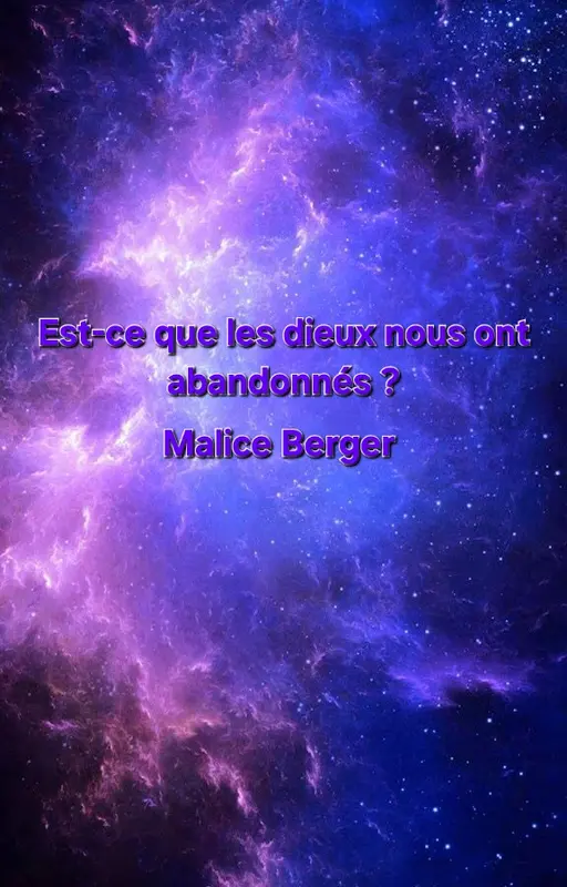 Est-ce que les dieux nous ont abandonnés ?