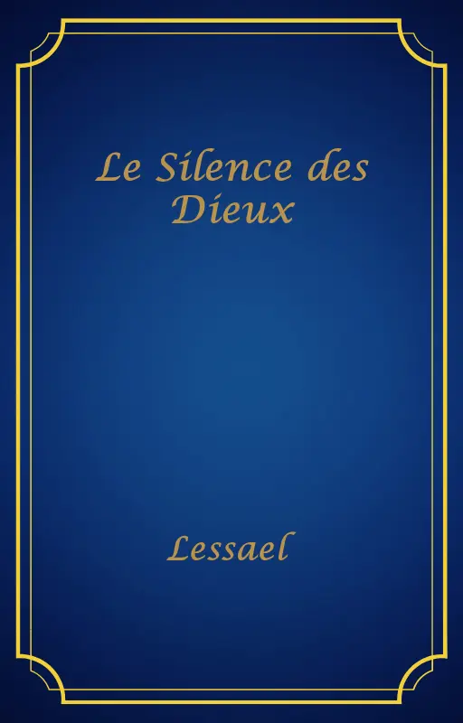 Le Silence des Dieux
