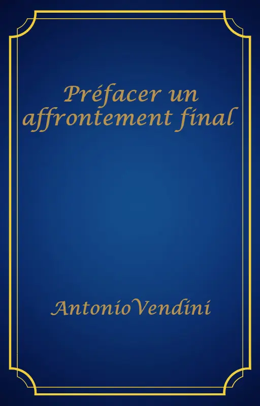 Préfacer un affrontement final