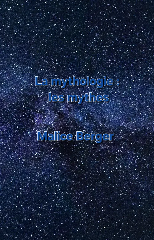 La mythologie : les mythes