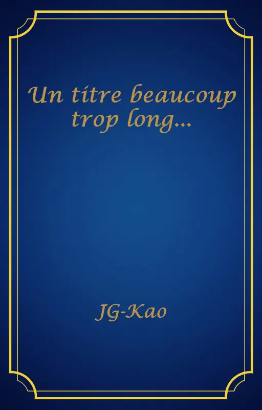 Un titre beaucoup trop long...